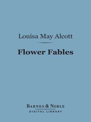 cover image of Flower Fables (Barnes & Noble Digital Library)